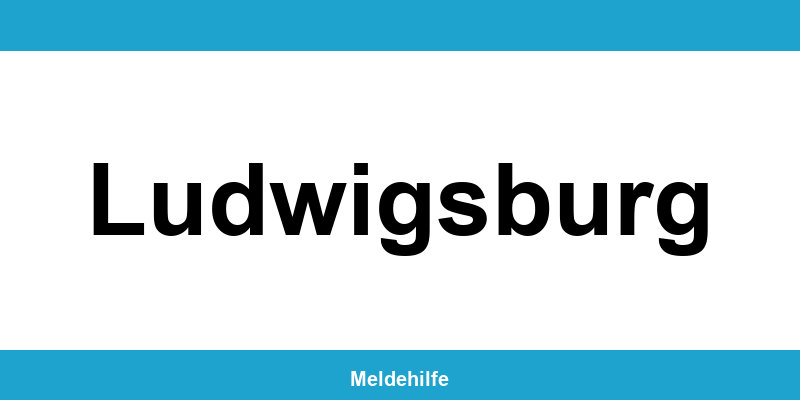 Einwohnermeldeamt Ludwigsburg – Termin online und Kontakt