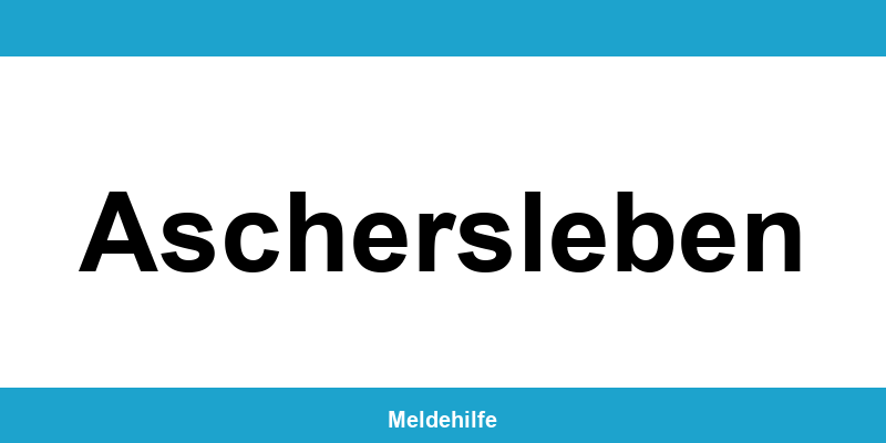 Einwohnermeldeamt Aschersleben – Termin online und Kontakt