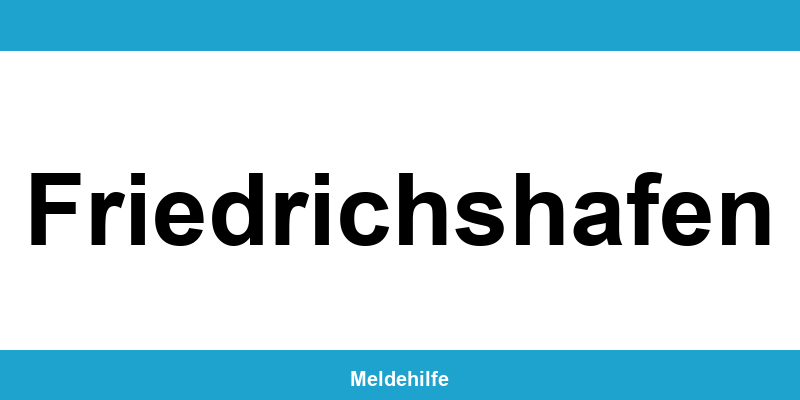 Einwohnermeldeamt Friedrichshafen – Termin online und Kontakt