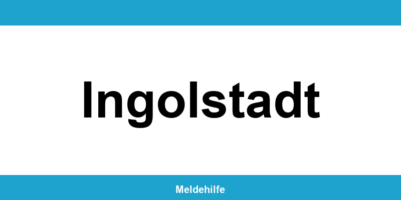 Einwohnermeldeamt Ingolstadt – Termin online und Kontakt