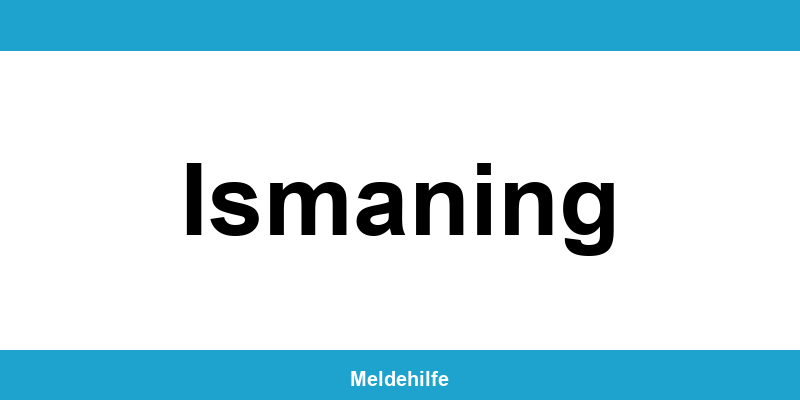 Einwohnermeldeamt Ismaning – Termin online und Kontakt