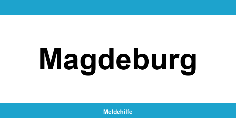 Einwohnermeldeamt Magdeburg – Termin online und Kontakt