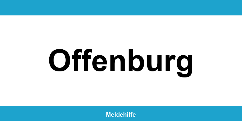 Einwohnermeldeamt Offenburg – Termin online und Kontakt