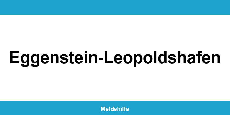 Einwohnermeldeamt Eggenstein-Leopoldshafen – Termin online und Kontakt