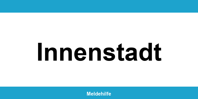 Einwohnermeldeamt Innenstadt – Termin online und Kontakt