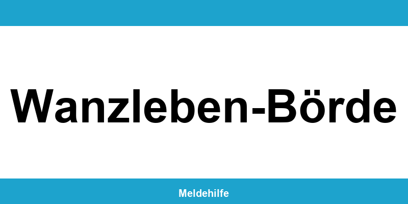 Einwohnermeldeamt Wanzleben-Börde – Termin online und Kontakt