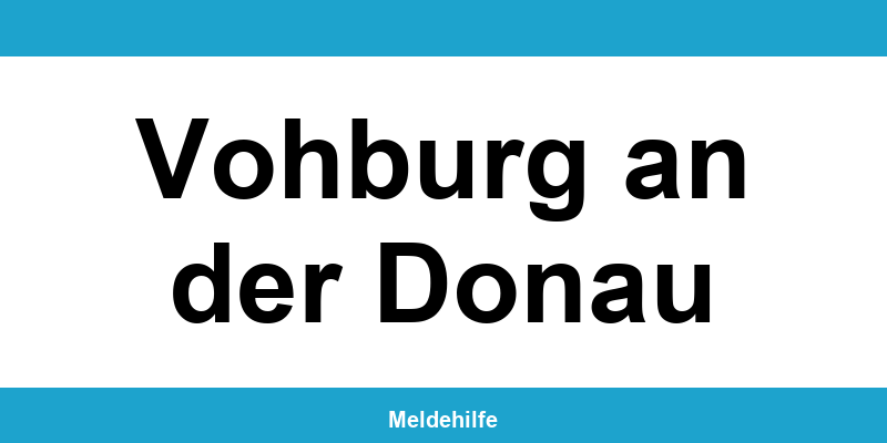 Einwohnermeldeamt Vohburg an der Donau – Termin online und Kontakt